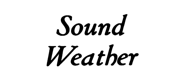 SOUND WEATHER