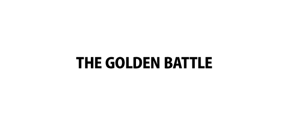 THE GOLDEN BATTLE