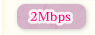 2Mbps