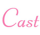 Cast