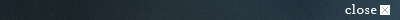 close