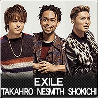 EXILE TAKAHIRO・NESMITH・SHOKICHI