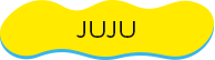 JUJU