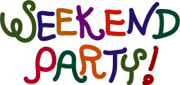 WEEKEND PARTY