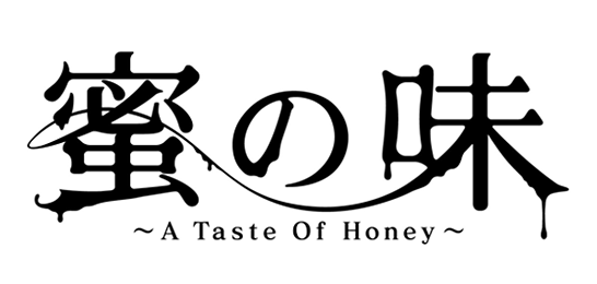 蜜の味～A Taste Of Honey～