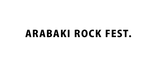 ARABAKI ROCK FEST．