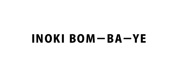 INOKI BOM－BA－YE