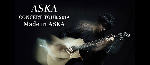 ASKA CONCERT TOUR 2019 Made in ASKA -40年のありったけ- in 日本武道館