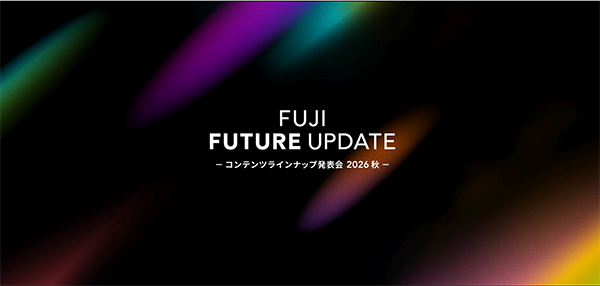 FUJI FUTURE UPDATE