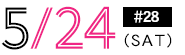 5/24(sat)