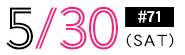 5/30(sat)