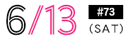 6/13(sat)