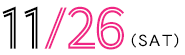 11/26(sat)