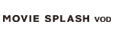 MOVIE SPLASH