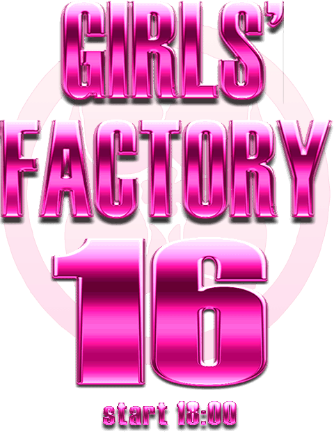 GIRLS FACTORY 16