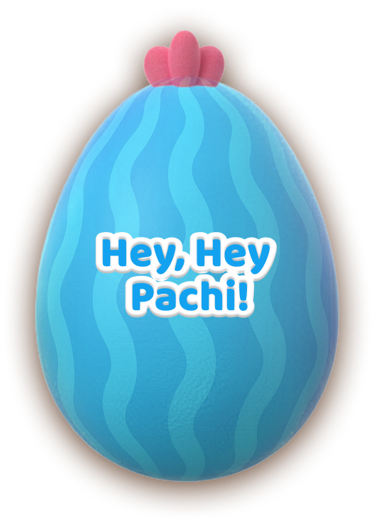Hey, Hey Pachi!