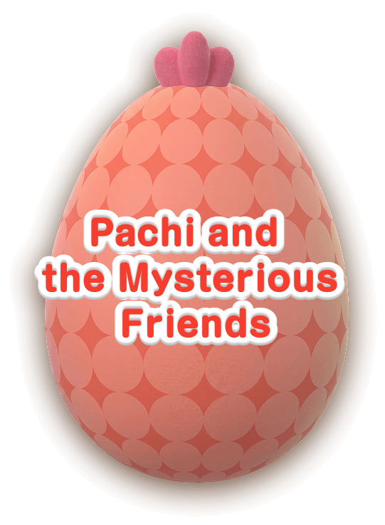 Pachi and the Mysterious Friends