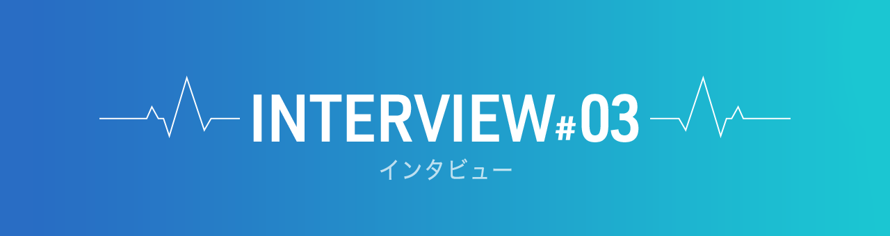 INTERVIEW #03