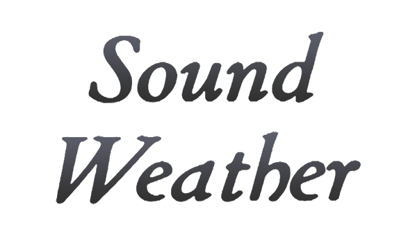 SOUND WEATHER